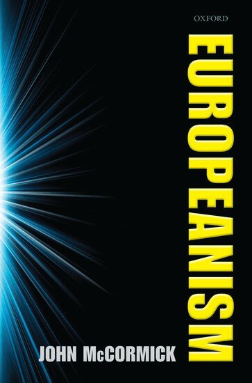 John McCormick - Europeanism, Inbunden