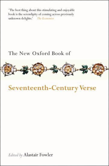 Alastair Fowler - The New Oxford Book of Seventeenth-Century Verse, Häftad
