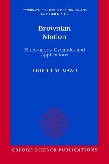 Robert M. Mazo - Brownian Motion, Häftad