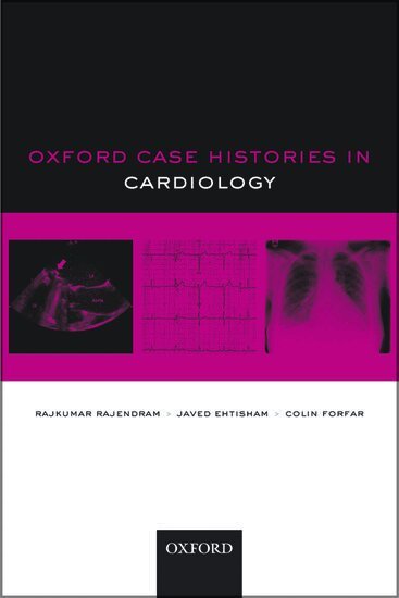 Rajkumar Rajendram, Javed Ehtisham, Colin Forfar - Oxford Case Histories in Cardiology, Häftad