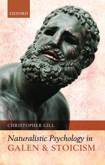 Christopher Gill - Naturalistic Psychology in Galen and Stoicism, Inbunden