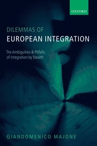 bokomslag Dilemmas of European Integration