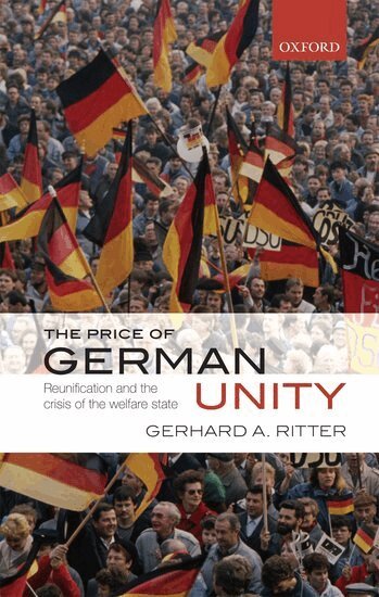 Gerhard A. Ritter - The Price of German Unity, Inbunden