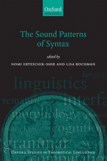 The Sound Patterns of Syntax 1