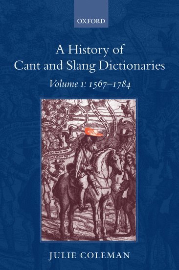 bokomslag A History of Cant and Slang Dictionaries