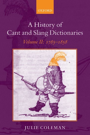 A History of Cant and Slang Dictionaries 1