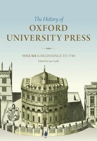 bokomslag The History of Oxford University Press: Volume I