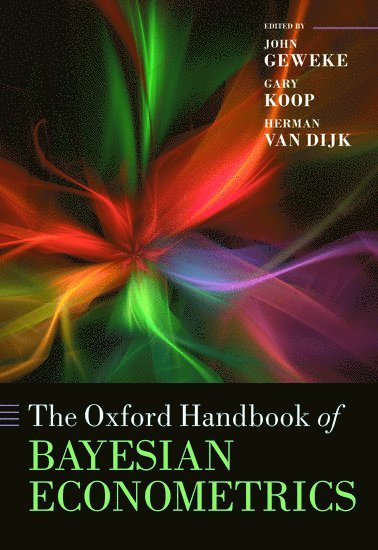 The Oxford Handbook of Bayesian Econometrics 1