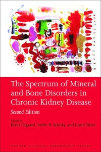 bokomslag The Spectrum of Mineral and Bone Disorders in Chronic Kidney Disease