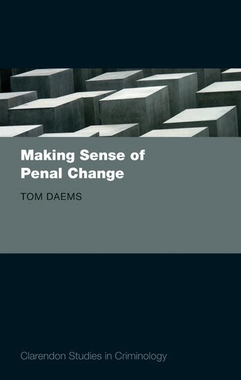 Tom Daems - Making Sense of Penal Change, Inbunden