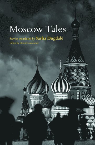 Helen Constantine - Moscow Tales, Häftad