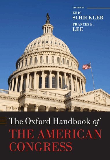 Eric Schickler, Frances E. Lee - The Oxford Handbook of the American Congress, Inbunden