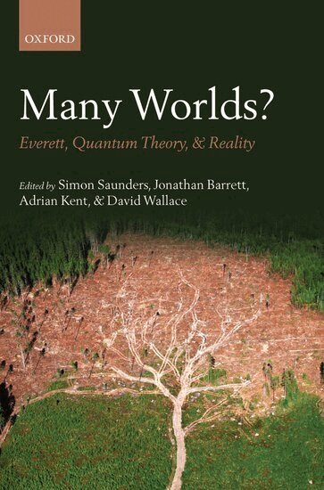 Simon Saunders, Jonathan Barrett, Adrian Kent, David Wallace - Many Worlds?, Inbunden