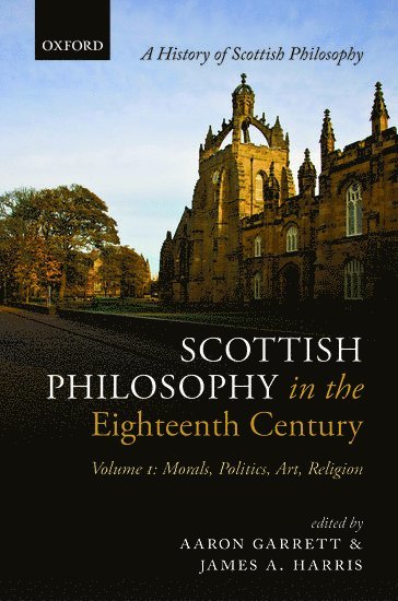 bokomslag Scottish Philosophy in the Eighteenth Century, Volume I