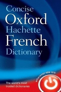 bokomslag Concise Oxford-Hachette French Dictionary