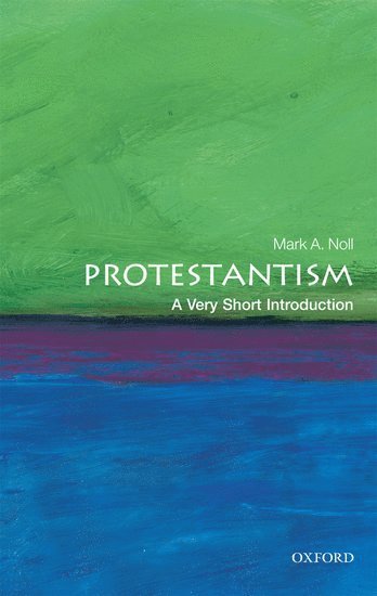 Protestantism: A Very Short Introduction 1