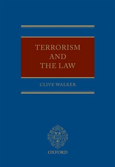 Clive Walker - Terrorism and the Law, Inbunden