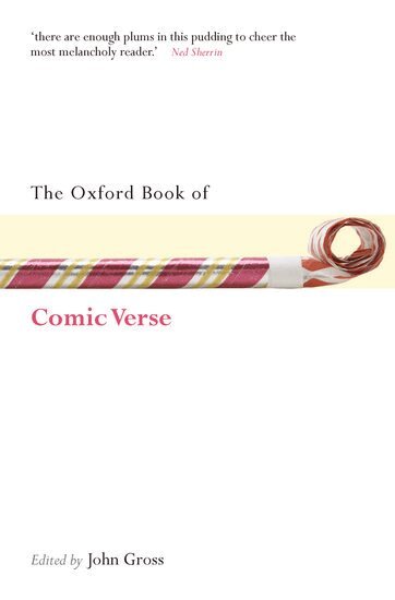 John Gross - The Oxford Book of Comic Verse, Häftad