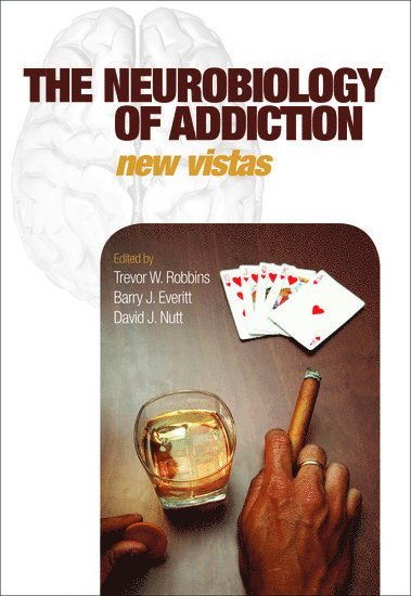 bokomslag The Neurobiology of Addiction