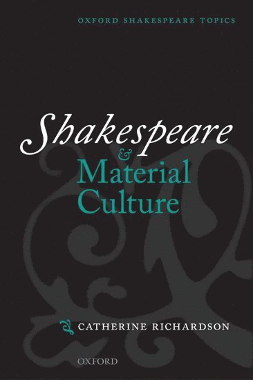 Shakespeare and Material Culture 1