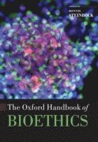 bokomslag Oxford handbook of bioethics