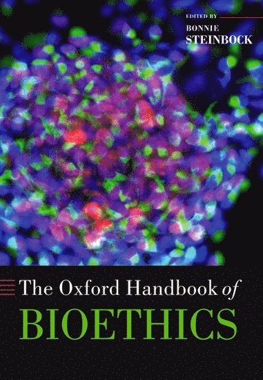 bokomslag The Oxford Handbook of Bioethics