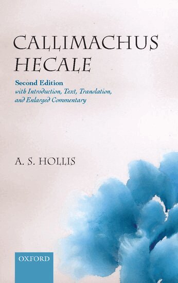 Adrian S. Hollis - Callimachus Hecale, Inbunden