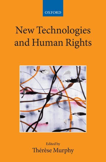 Therese Murphy - New Technologies and Human Rights, Inbunden