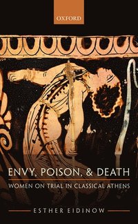 bokomslag Envy, Poison, and Death