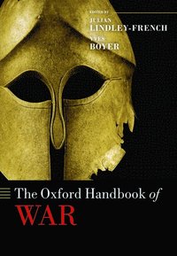 bokomslag The Oxford Handbook of War