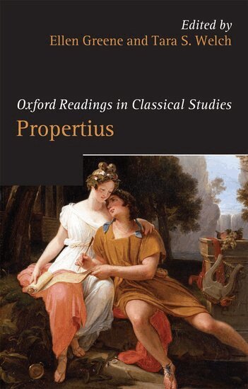Ellen Greene, Tara S. Welch - Oxford Readings in Propertius, Inbunden