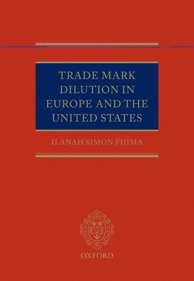 Trade Mark Dilution in Europe and the United States 1