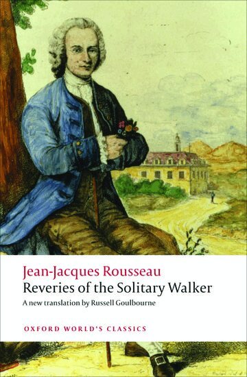 Jean-Jacques Rousseau - Reveries of the Solitary Walker, Häftad