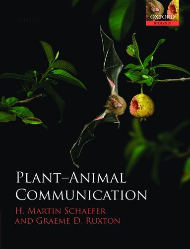 H. Martin Schaefer, Graeme D. Ruxton - Plant-Animal Communication, Häftad