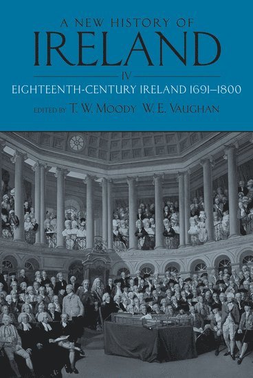 A New History of Ireland, Volume IV 1