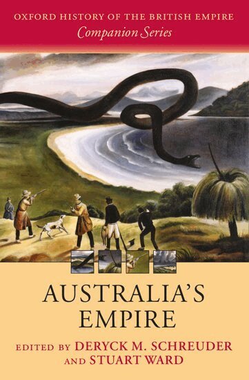 Deryck Schreuder, Stuart Ward - Australia's Empire, Häftad