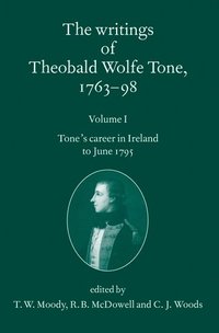 bokomslag The Writings of Theobald Wolfe Tone 1763-98: Volume I