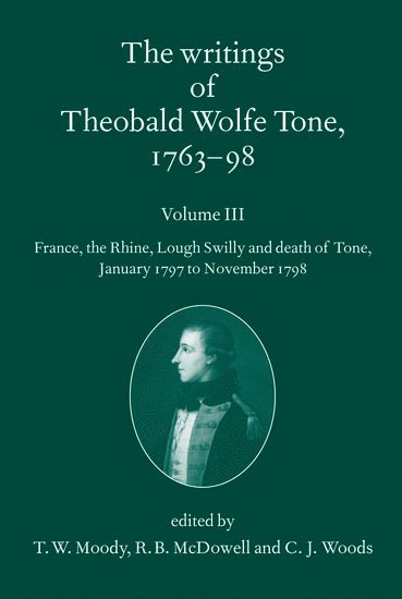 The Writings of Theobald Wolfe Tone 1763-98: Volume III 1