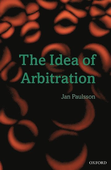 The Idea of Arbitration 1
