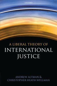 bokomslag A Liberal Theory of International Justice