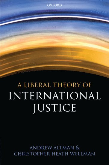 bokomslag A Liberal Theory of International Justice