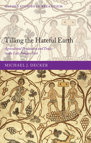 Michael Decker - Tilling the Hateful Earth, Inbunden