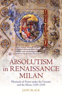 bokomslag Absolutism in Renaissance Milan