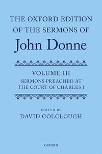 bokomslag The Oxford Edition of the Sermons of John Donne