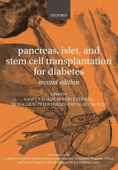 Nadey S. Hakim, Robert J. Stratta, Derek Gray, Peter Friend, Alan Colman - Pancreas, Islet and Stem Cell Transplantation for Diabetes, Inbunden