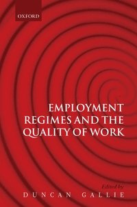 bokomslag Employment Regimes and the Quality of Work