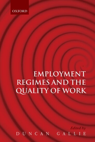 Duncan Gallie - Employment Regimes and the Quality of Work, Häftad