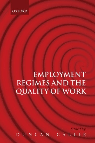 bokomslag Employment Regimes and the Quality of Work