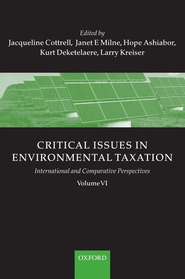 Jacqueline Cottrell, Janet E. Milne, Hope Ashiabor, Lawrence A. Kreiser, Kurt Deketelaere - Critical Issues in Environmental Taxation, Inbunden