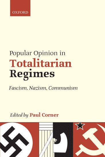 Popular Opinion in Totalitarian Regimes 1